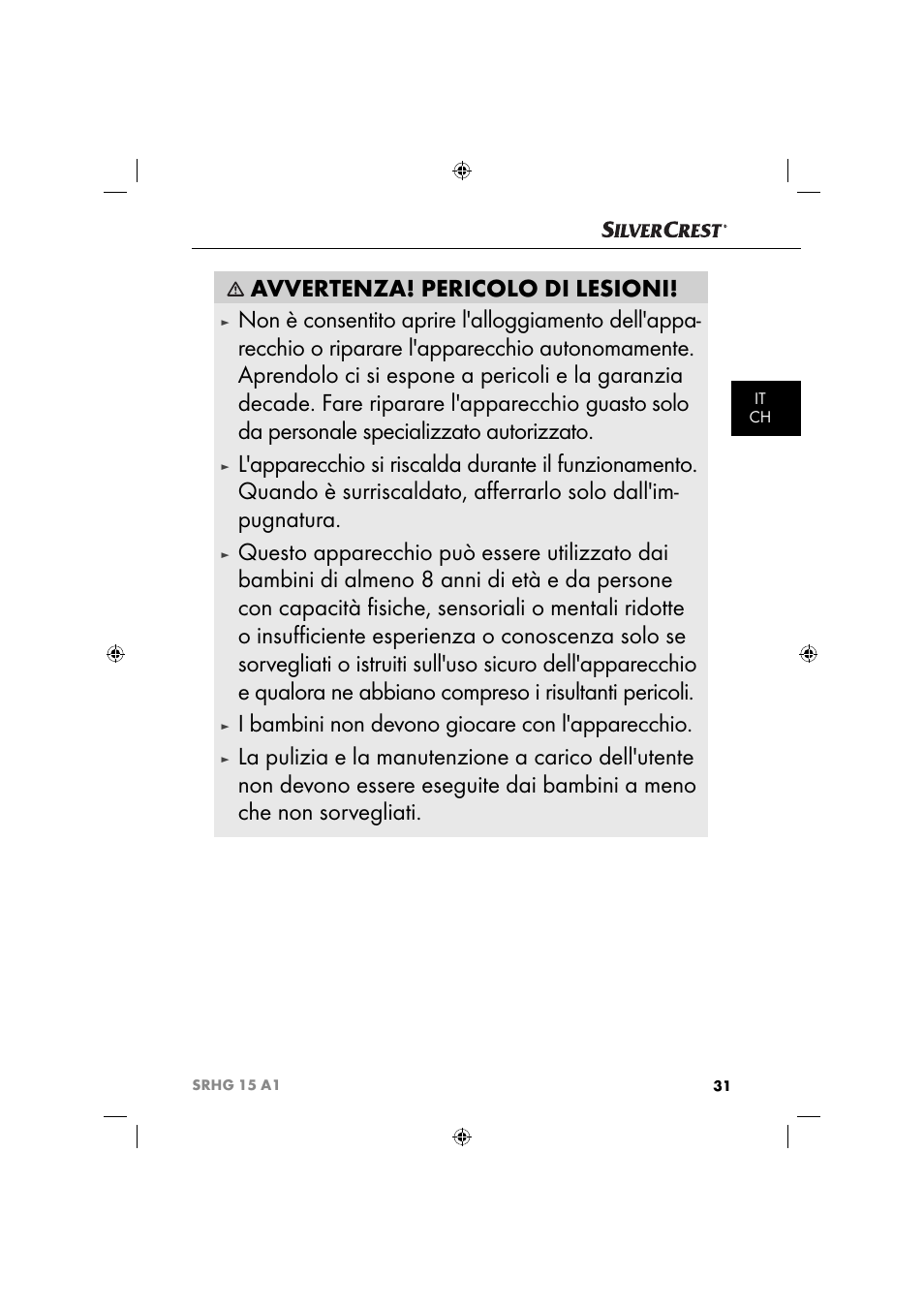 Avvertenza! pericolo di lesioni, I bambini non devono giocare con l'apparecchio | Silvercrest SRHG 15 A1 User Manual | Page 34 / 64