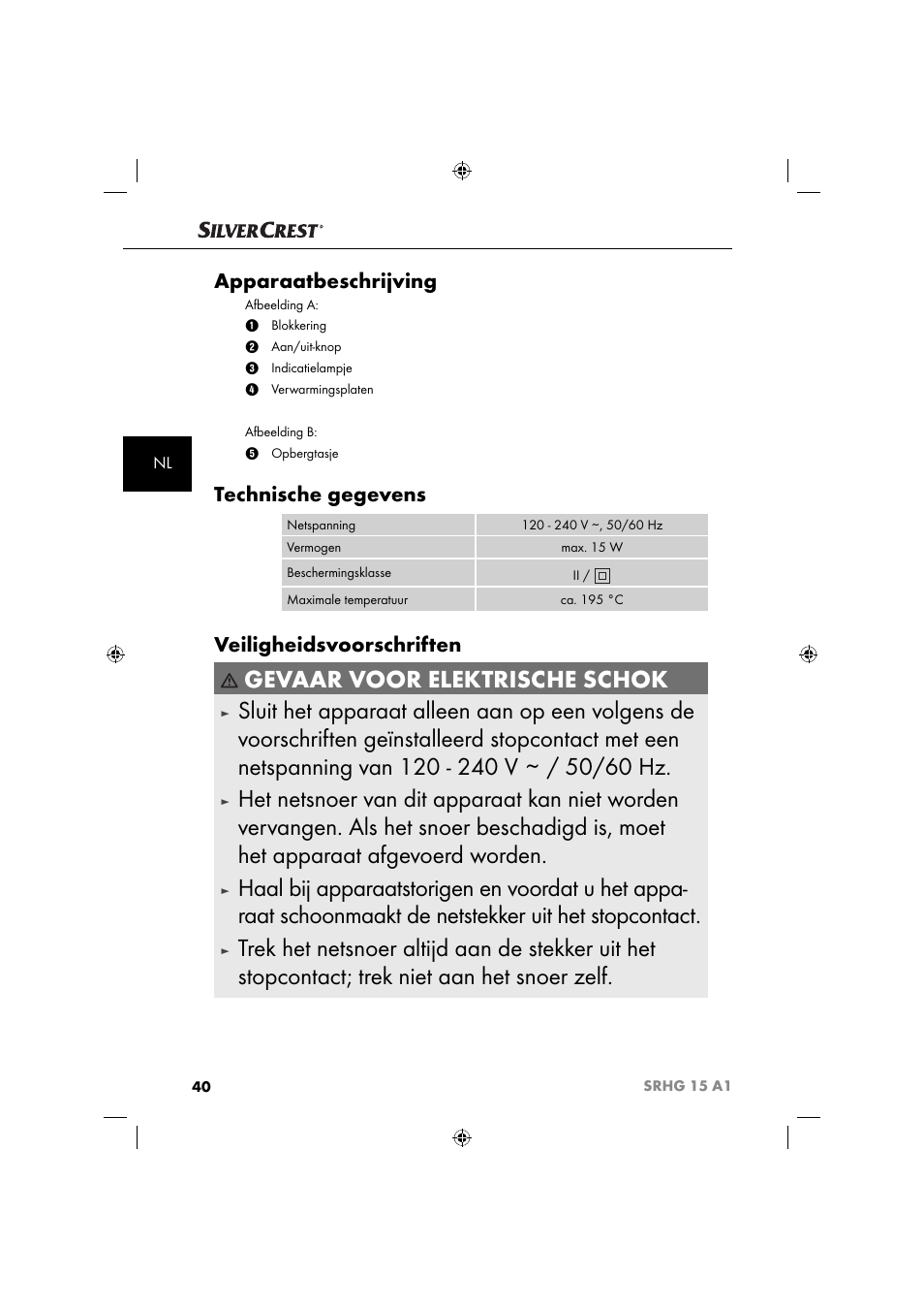 Gevaar voor elektrische schok, Apparaatbeschrijving, Technische gegevens | Veiligheidsvoorschriften | Silvercrest SRHG 15 A1 User Manual | Page 43 / 64
