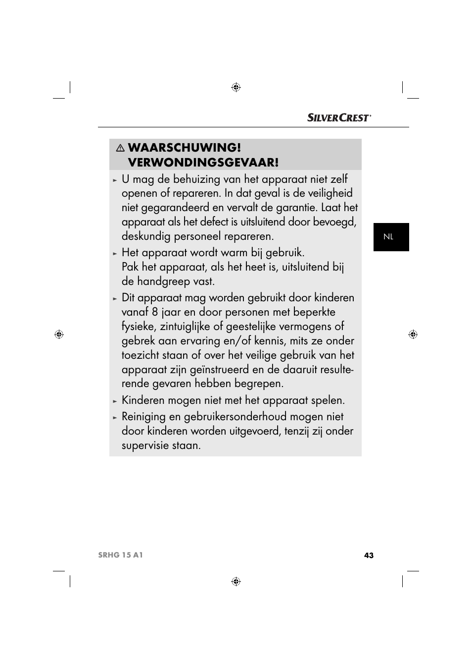 Waarschuwing! verwondingsgevaar, Kinderen mogen niet met het apparaat spelen | Silvercrest SRHG 15 A1 User Manual | Page 46 / 64