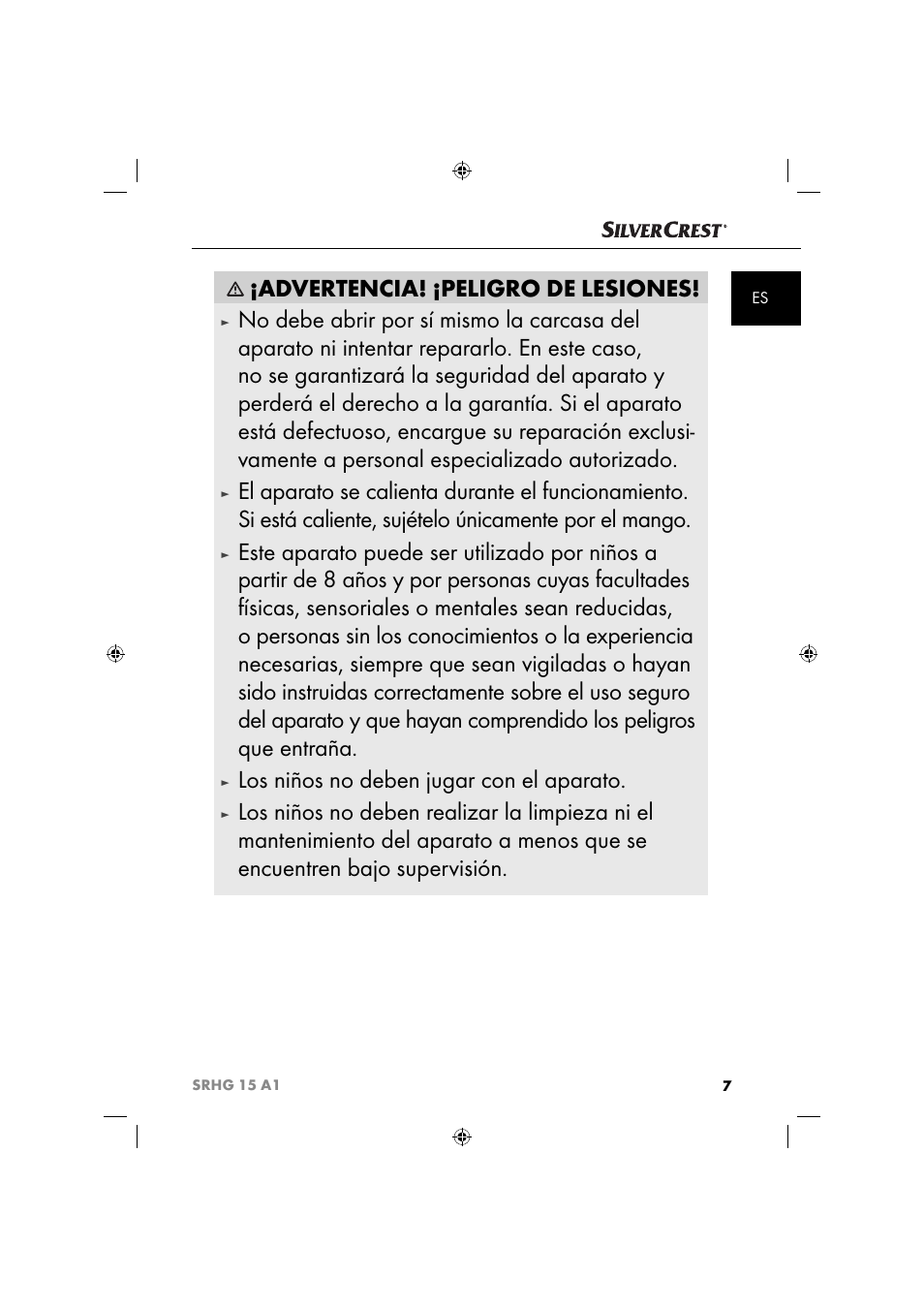 Advertencia! ¡peligro de lesiones, Los niños no deben jugar con el aparato | Silvercrest SRHG 15 A1 User Manual | Page 10 / 64