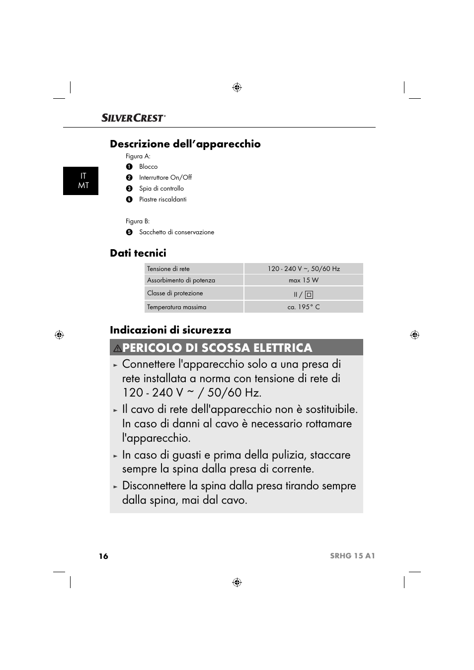 Pericolo di scossa elettrica, Descrizione dell’apparecchio, Dati tecnici | Indicazioni di sicurezza | Silvercrest SRHG 15 A1 User Manual | Page 19 / 64