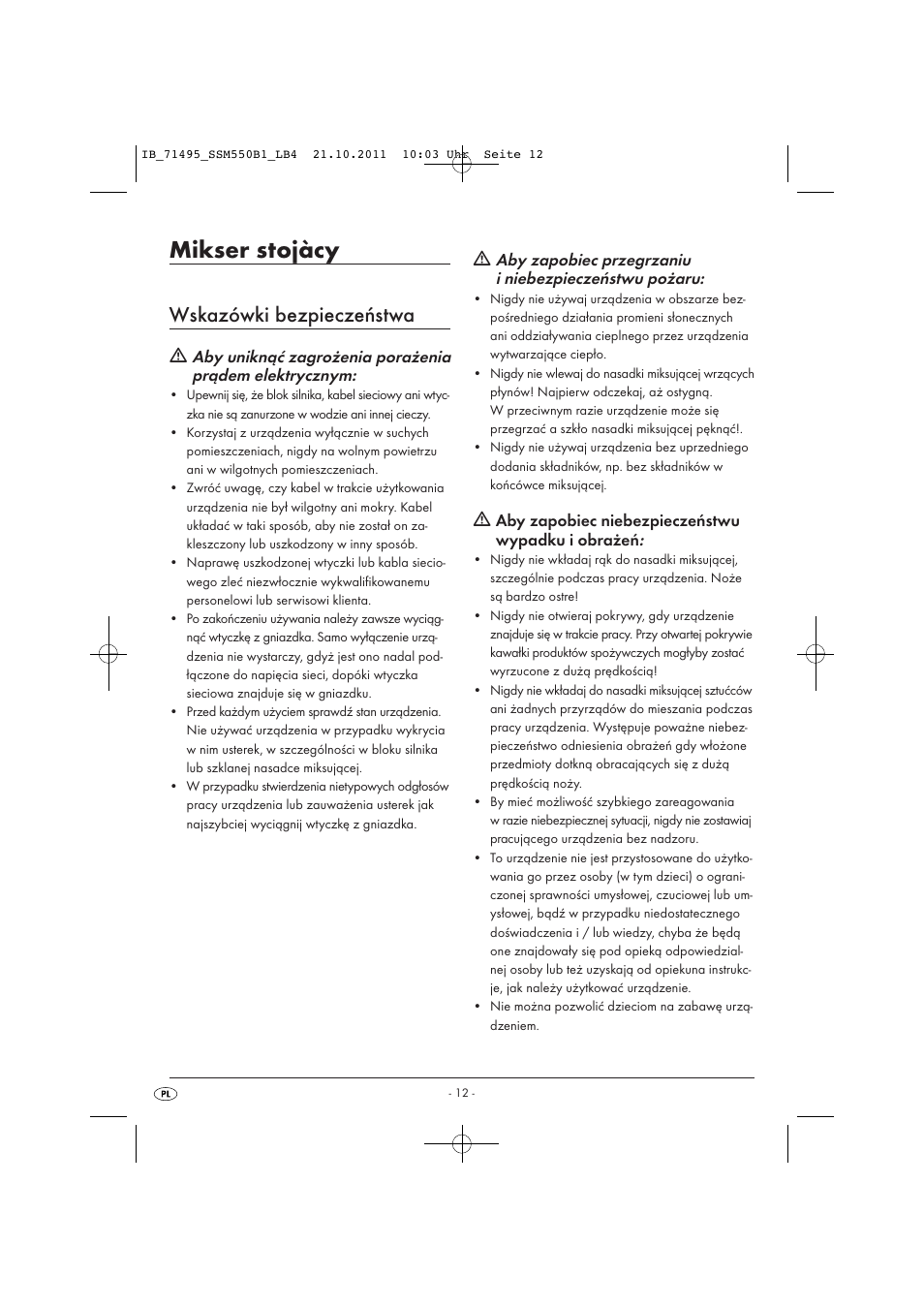 Mikser stojàcy, Wskazówki bezpieczeństwa, Aby zapobiec niebezpieczeństwu wypadku i obrażeń | Silvercrest SSM 550 B1 User Manual | Page 14 / 72