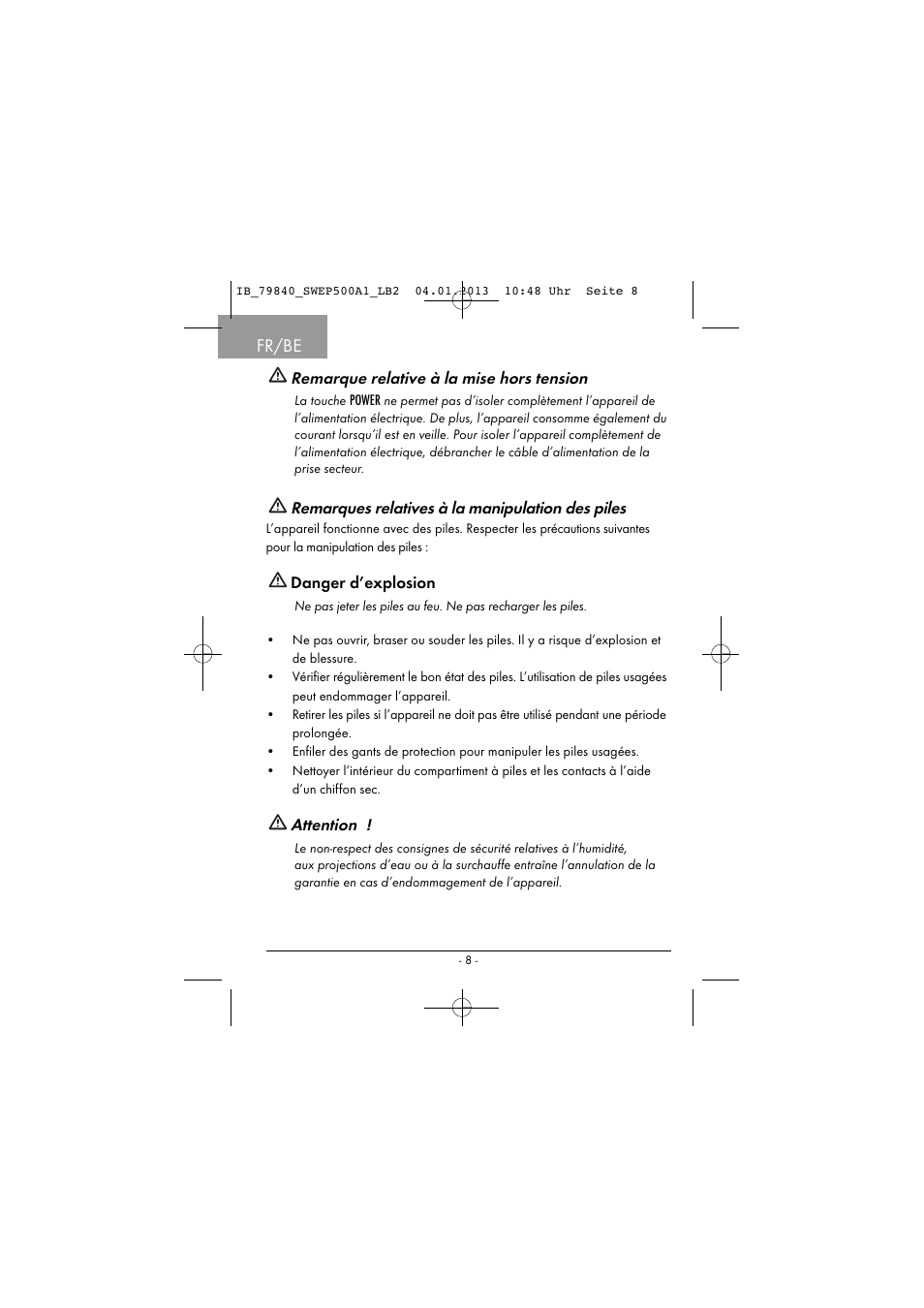 Fr/be, Remarque relative à la mise hors tension, Remarques relatives à la manipulation des piles | Danger d’explosion, Attention | Silvercrest SWEP 500 A1 User Manual | Page 11 / 131