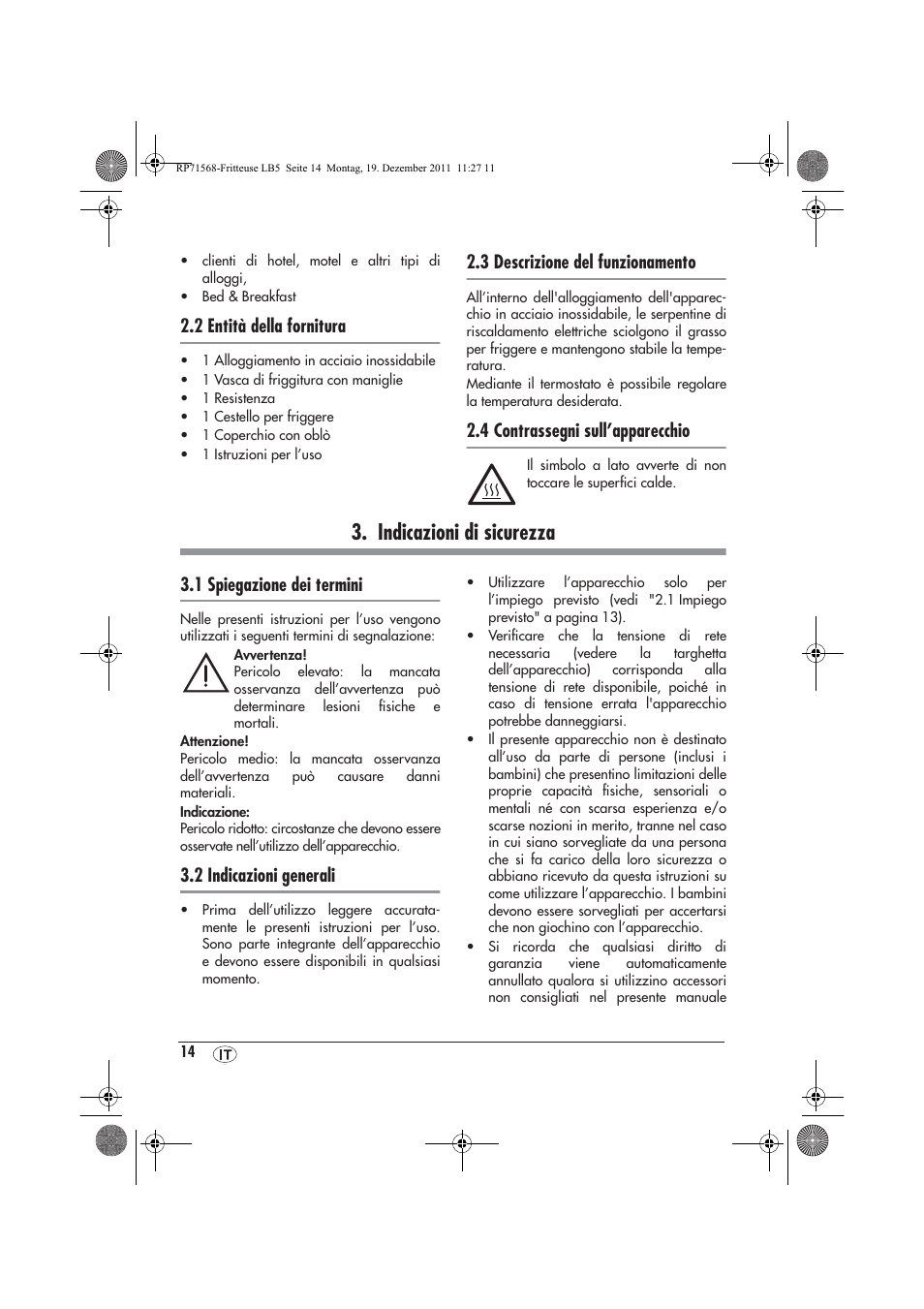 Indicazioni di sicurezza, 2 entità della fornitura, 3 descrizione del funzionamento | 4 contrassegni sull’apparecchio, 1 spiegazione dei termini, 2 indicazioni generali | Silvercrest SEF 2100 A1 User Manual | Page 16 / 58