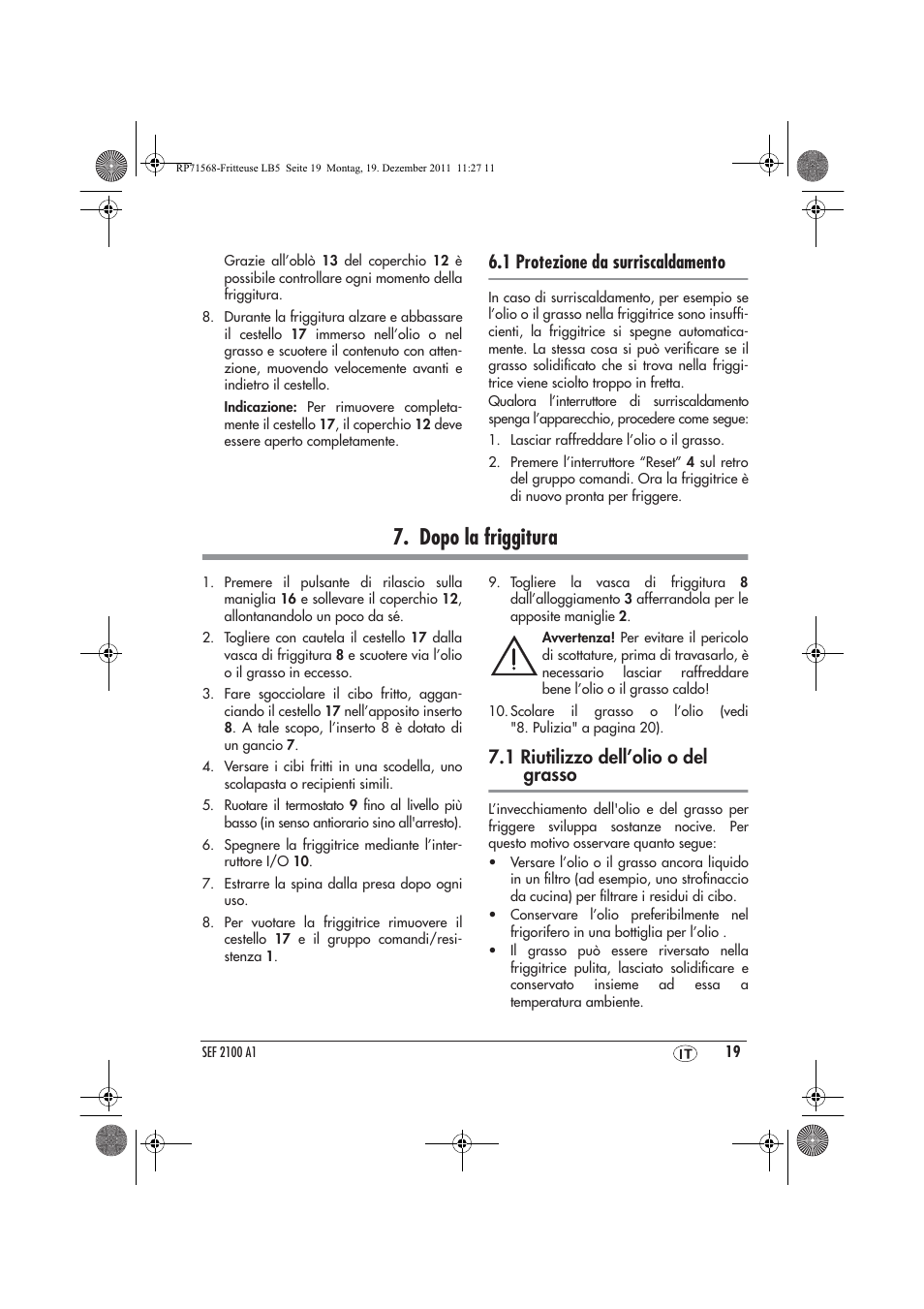 Dopo la friggitura, 1 protezione da surriscaldamento, 1 riutilizzo dell’olio o del grasso | Silvercrest SEF 2100 A1 User Manual | Page 21 / 58