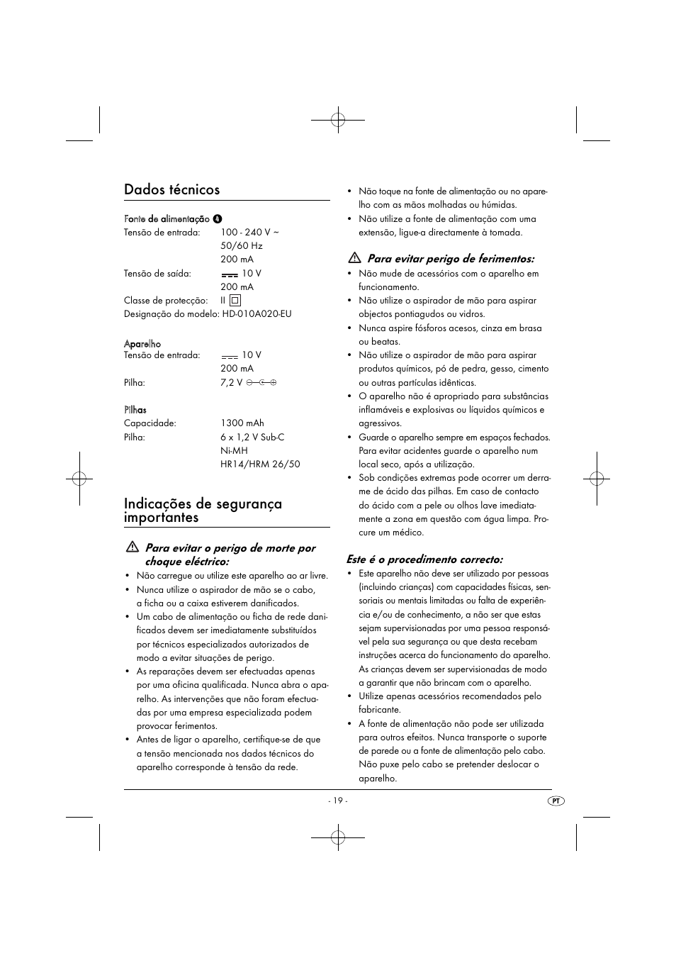 Dados técnicos, Indicações de segurança importantes, Para evitar o perigo de morte por choque eléctrico | Para evitar perigo de ferimentos, Este é o procedimento correcto | Silvercrest SAS 7.2 A2 User Manual | Page 22 / 43