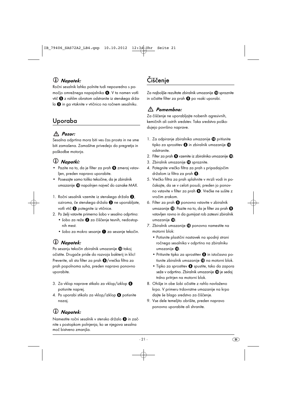 Uporaba, Čiščenje, Napotek | Pozor, Napotki, Pomembno | Silvercrest SAS 7.2 A2 User Manual | Page 24 / 47
