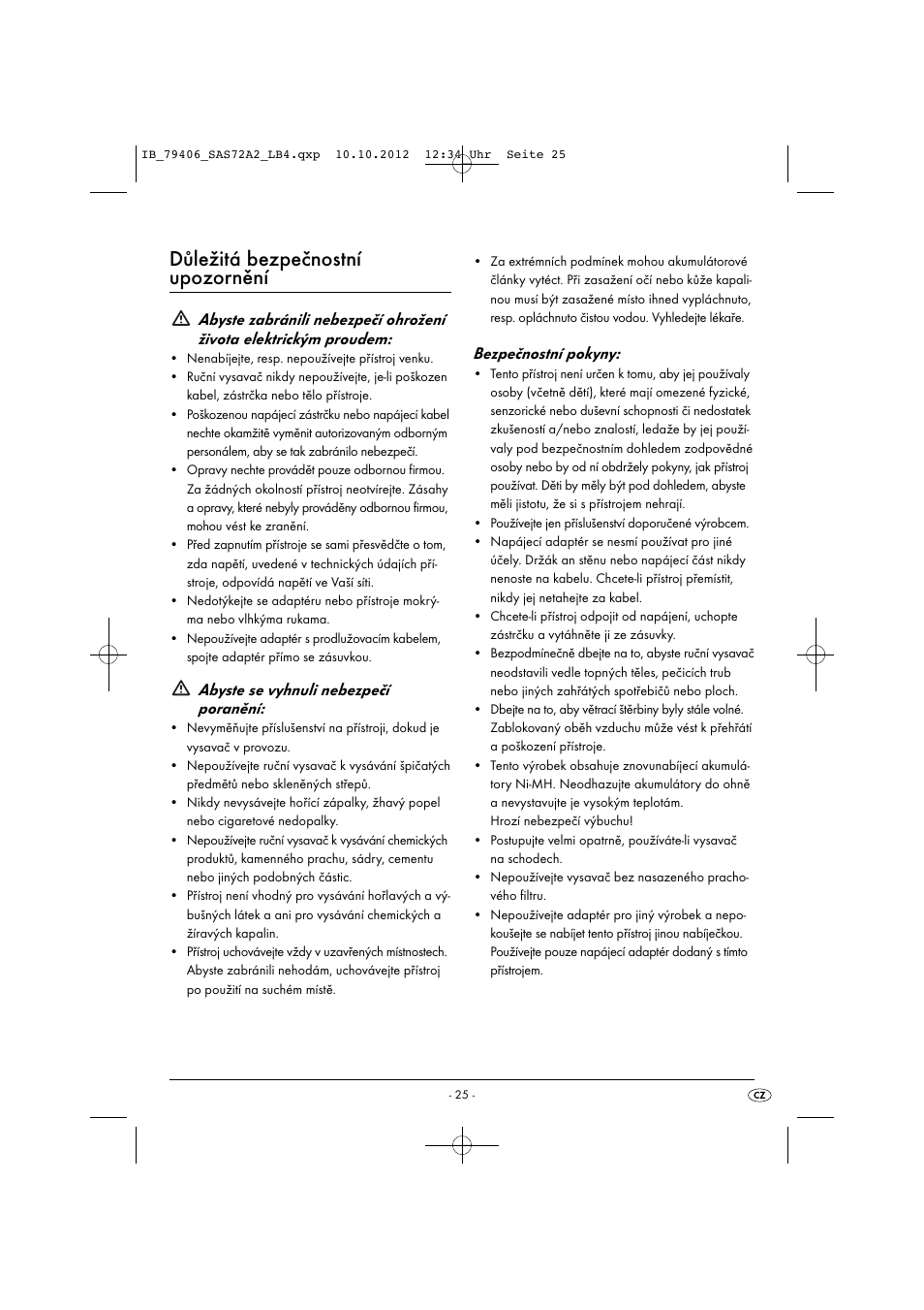 Důležitá bezpečnostní upozornění, Abyste se vyhnuli nebezpečí poranění, Bezpečnostní pokyny | Silvercrest SAS 7.2 A2 User Manual | Page 28 / 47