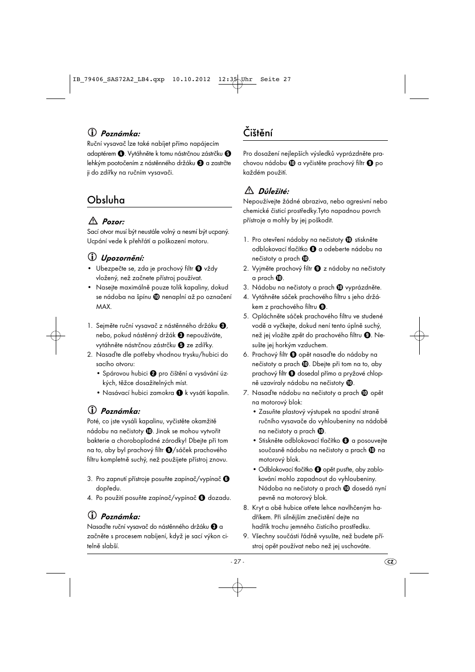 Obsluha, Čištění, Poznámka | Pozor, Upozornění, Důležité | Silvercrest SAS 7.2 A2 User Manual | Page 30 / 47