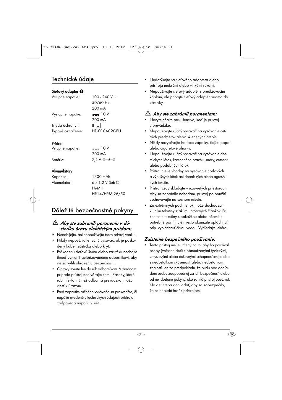 Technické údaje, Dôležité bezpečnostné pokyny, Aby ste zabránili poraneniam | Zaistenie bezpečného používanie | Silvercrest SAS 7.2 A2 User Manual | Page 34 / 47