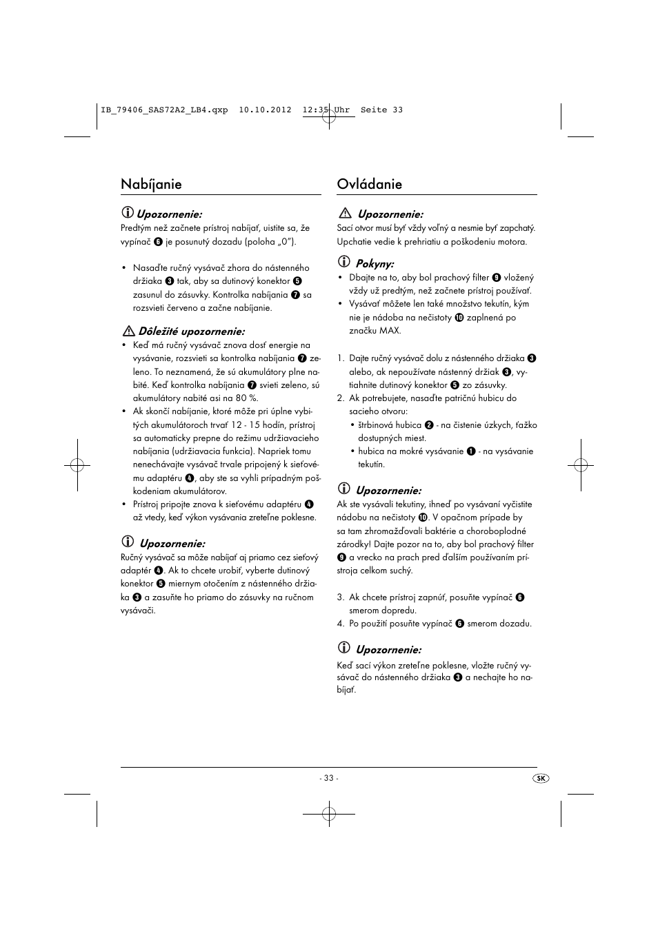 Nabíjanie, Ovládanie, Upozornenie | Dôležité upozornenie, Pokyny | Silvercrest SAS 7.2 A2 User Manual | Page 36 / 47