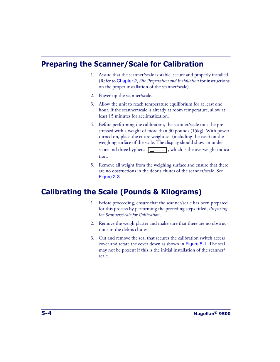 Preparing the scanner/scale for calibration, Calibrating the scale (pounds & kilograms) | Datalogic Scanning 9500 User Manual | Page 104 / 460