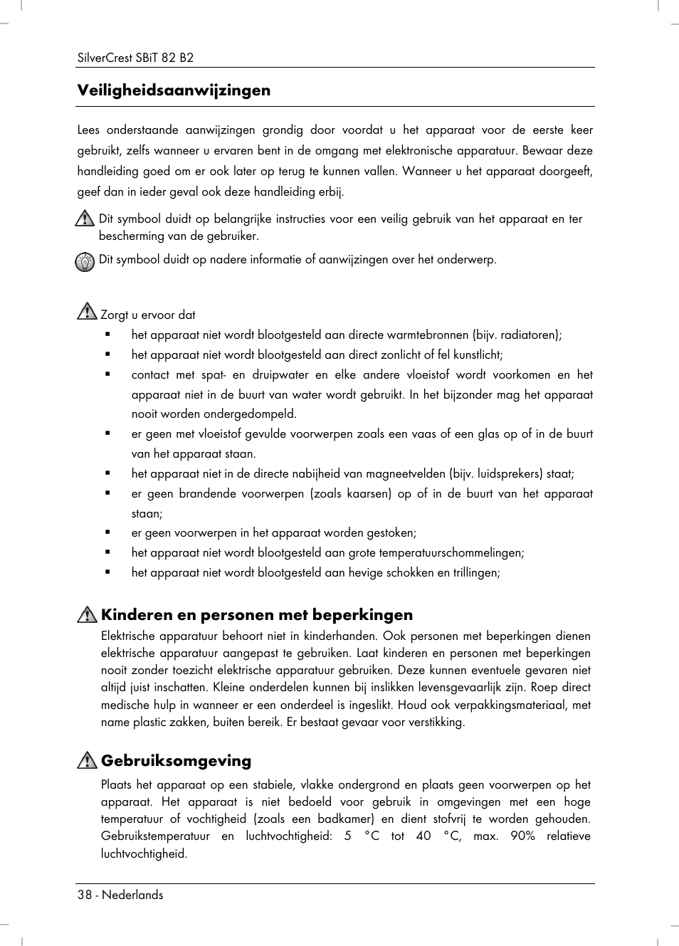 Veiligheidsaanwijzingen, Kinderen en personen met beperkingen, Gebruiksomgeving | Silvercrest SBiT 82 B2 User Manual | Page 40 / 60