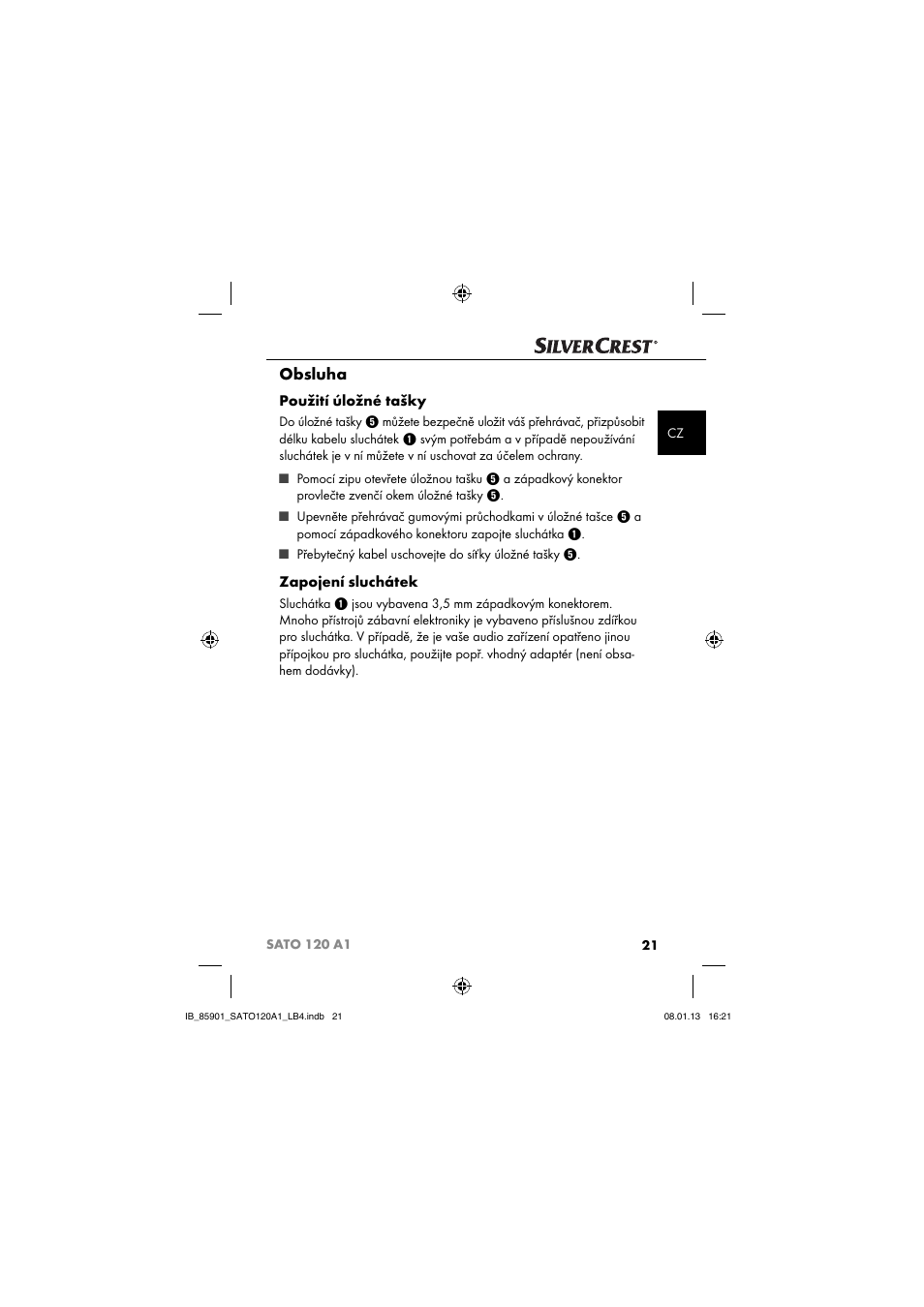 Obsluha, Použití úložné tašky, Zapojení sluchátek | Silvercrest SATO 120 A1 User Manual | Page 24 / 59