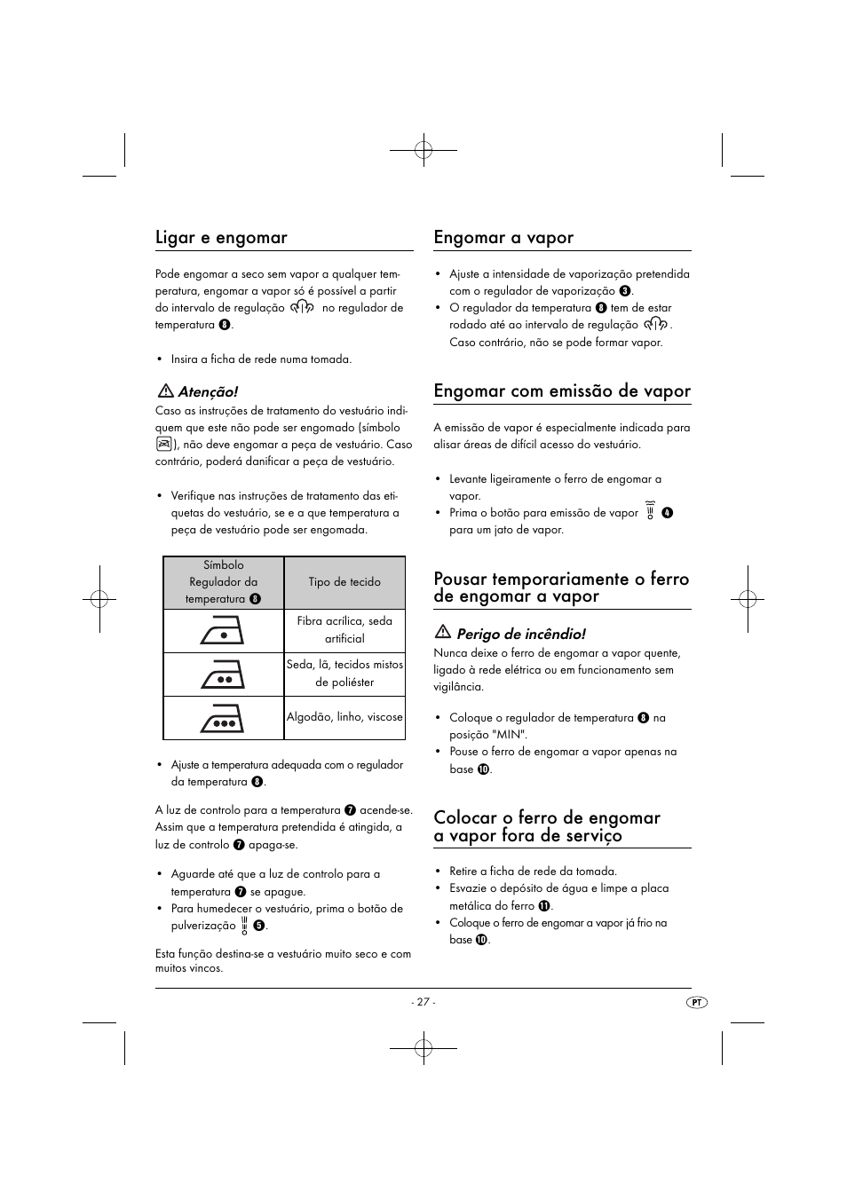 Ligar e engomar, Engomar a vapor, Engomar com emissão de vapor | Pousar temporariamente o ferro de engomar a vapor, Colocar o ferro de engomar a vapor fora de serviço, Atenção, Perigo de incêndio | Silvercrest SDB 2200 C1 User Manual | Page 30 / 54