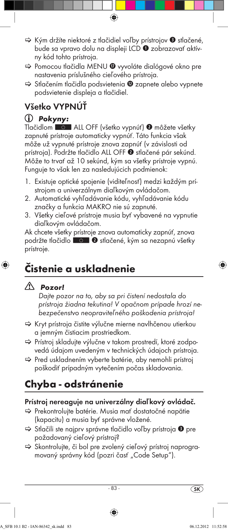 Čistenie a uskladnenie, Chyba - odstránenie, Všetko vypnúť | Silvercrest 10-IN-1 REMOTE CONTROL SFB 10.1 B2 User Manual | Page 85 / 116