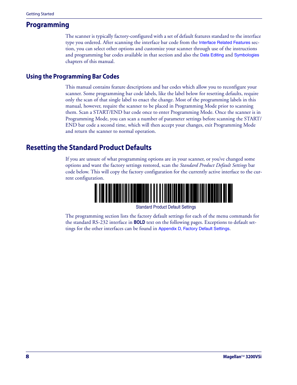 Programming, Using the programming bar codes, Resetting the standard product defaults | Datalogic Scanning MAGELLAN 3200VSI User Manual | Page 16 / 200