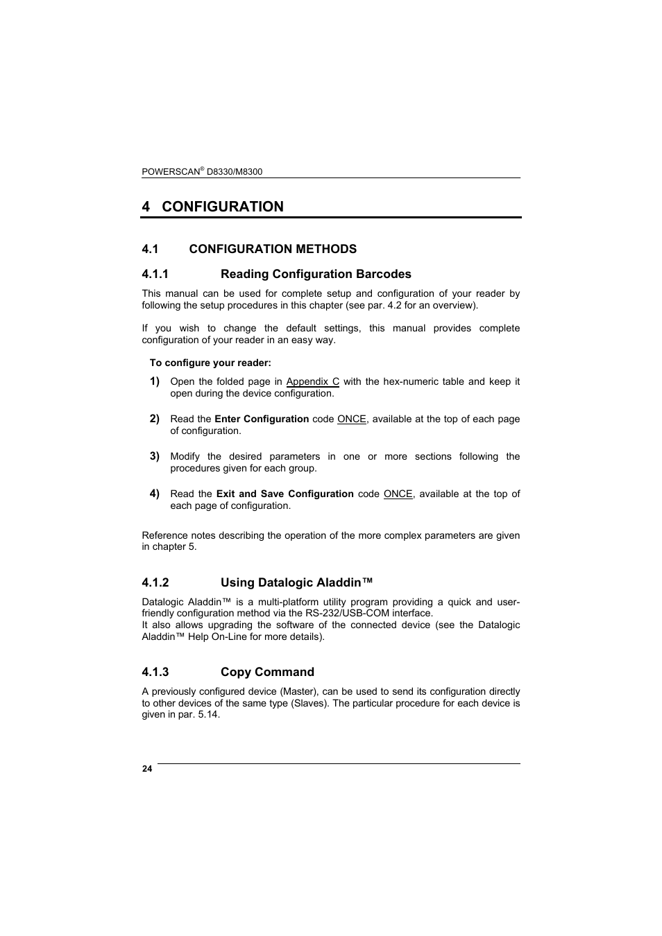 4 configuration, 1 configuration methods, 1 reading configuration barcodes | 2 using datalogic aladdin, 3 copy command, Configuration, Configuration methods, Reading configuration barcodes, Using datalogic aladdin, Copy command | Datalogic Scanning POWERSCAN D8330 User Manual | Page 32 / 212