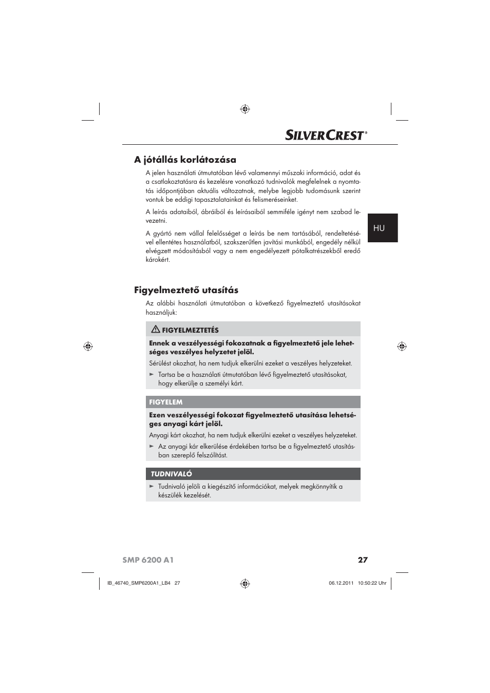 A jótállás korlátozása, Figyelmeztető utasítás | Silvercrest SMP 6200 A1 User Manual | Page 29 / 98