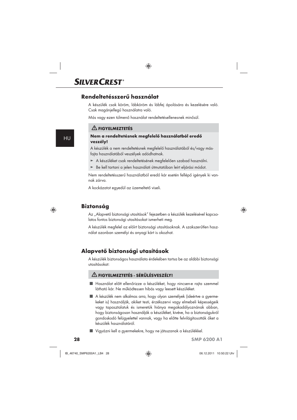 Rendeltetésszerű használat, Biztonság, Alapvető biztonsági utasítások | Silvercrest SMP 6200 A1 User Manual | Page 30 / 98