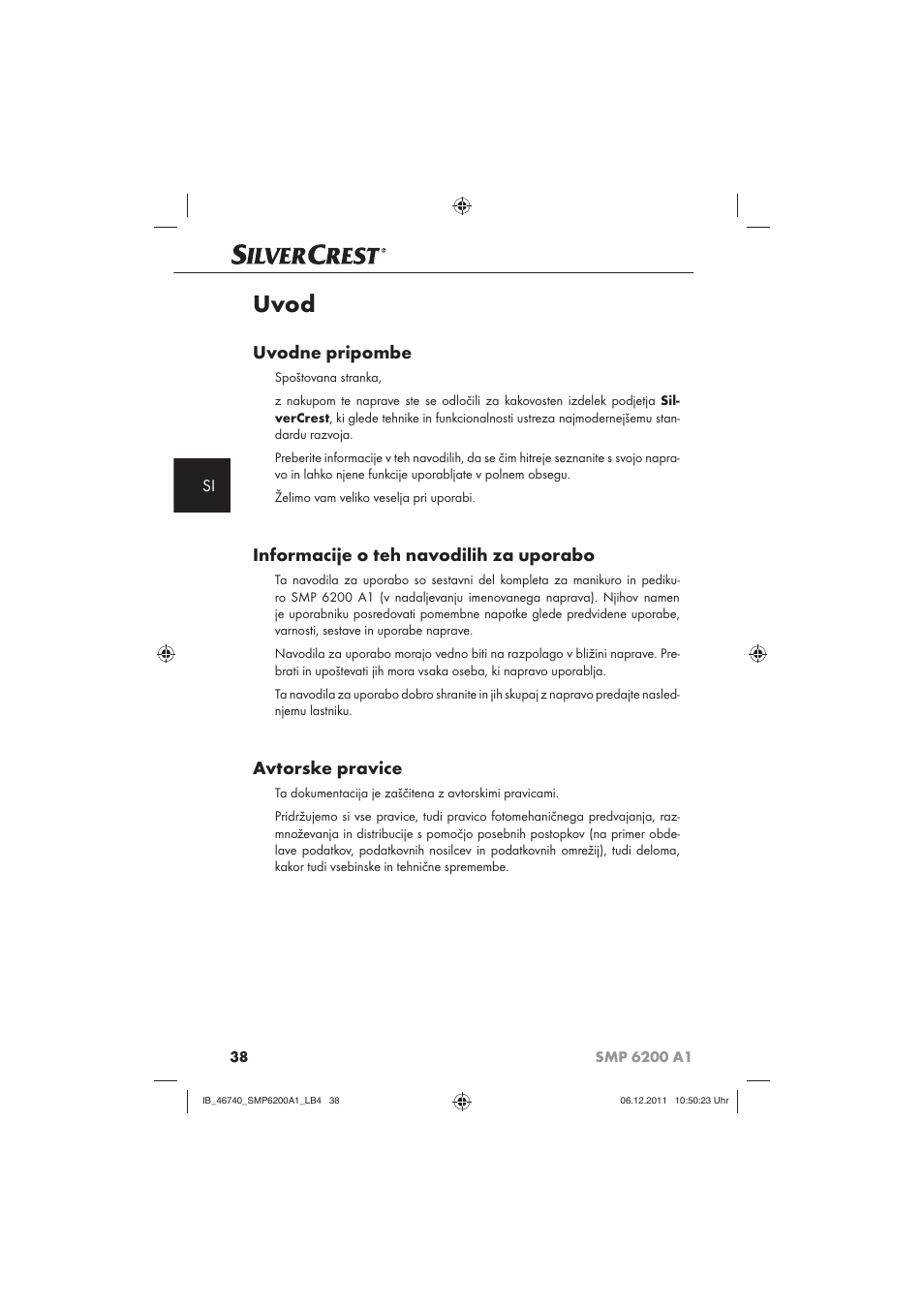 Uvod, Uvodne pripombe, Informacije o teh navodilih za uporabo | Avtorske pravice | Silvercrest SMP 6200 A1 User Manual | Page 40 / 98