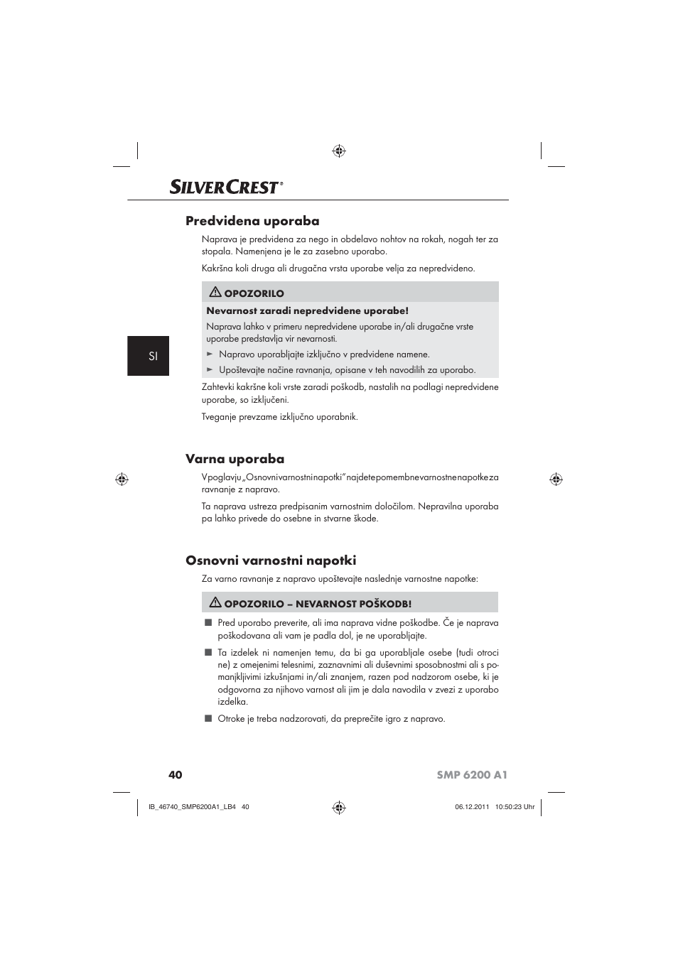 Predvidena uporaba, Varna uporaba, Osnovni varnostni napotki | Silvercrest SMP 6200 A1 User Manual | Page 42 / 98