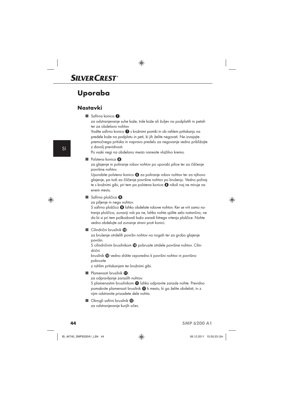 Uporaba, Nastavki | Silvercrest SMP 6200 A1 User Manual | Page 46 / 98