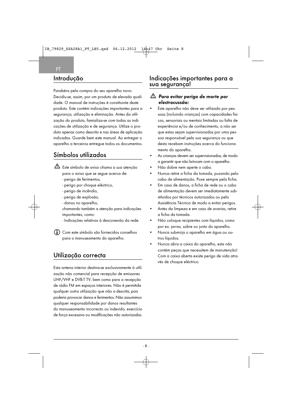 Introdução, Símbolos utilizados, Utilização correcta | Indicações importantes para a sua segurança | Silvercrest SZA 28 A1 User Manual | Page 11 / 28