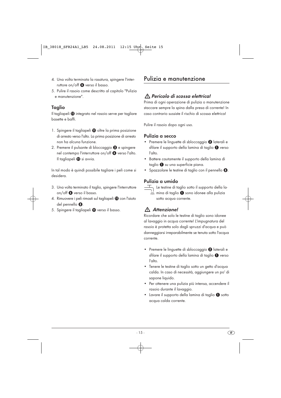 Pulizia e manutenzione, Taglio, Pericolo di scossa elettrica | Pulizia a secco, Pulizia a umido, Attenzione | Silvercrest SFR 2.4 A1 User Manual | Page 17 / 44