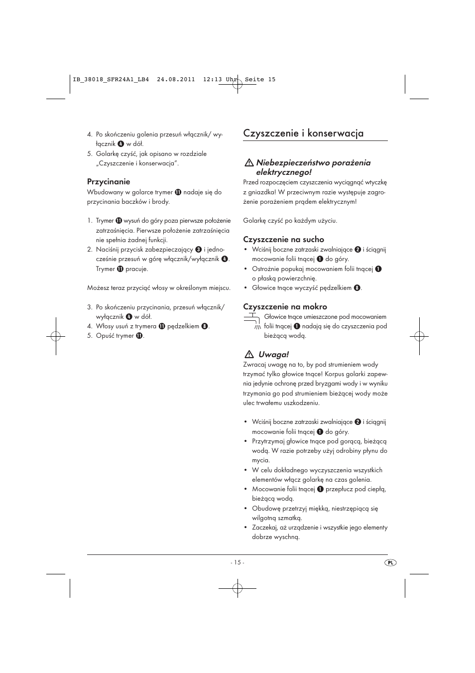 Czyszczenie i konserwacja, Przycinanie, Niebezpieczeństwo porażenia elektrycznego | Czyszczenie na sucho, Czyszczenie na mokro, Uwaga | Silvercrest SFR 2.4 A1 User Manual | Page 17 / 62