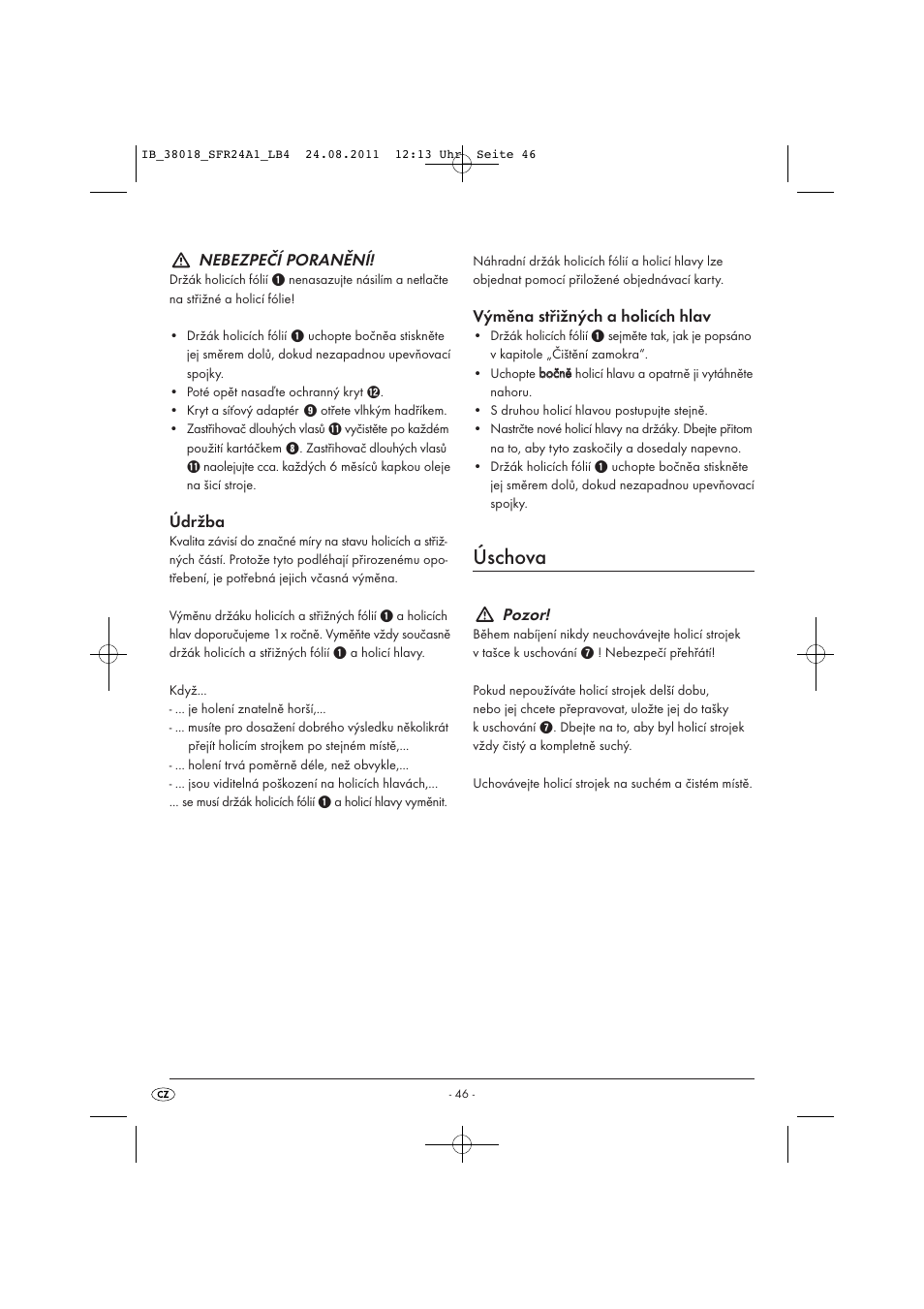 Úschova, Nebezpečí poranění, Údržba | Výměna střižných a holicích hlav, Pozor | Silvercrest SFR 2.4 A1 User Manual | Page 48 / 62