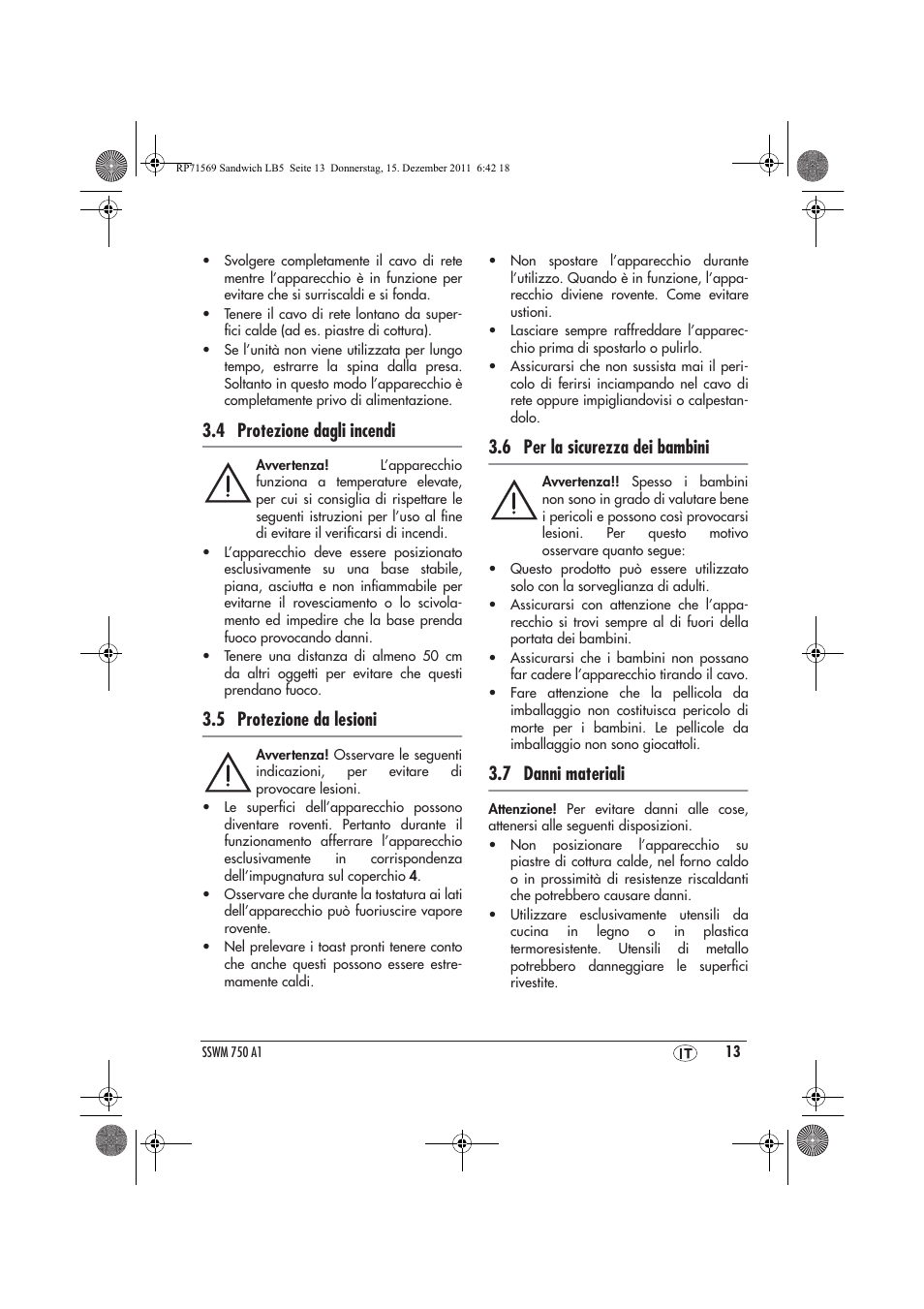 4 protezione dagli incendi, 5 protezione da lesioni, 6 per la sicurezza dei bambini | 7 danni materiali | Silvercrest SSWMD 750 A1 User Manual | Page 15 / 46