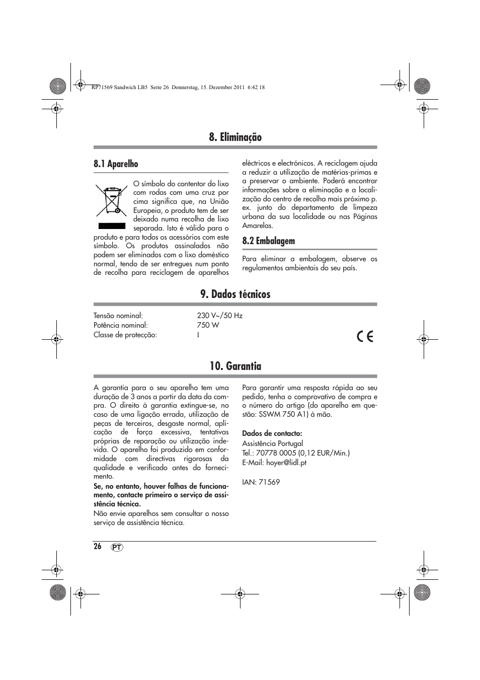 Eliminação, Dados técnicos, Garantia | 1 aparelho, 2 embalagem | Silvercrest SSWMD 750 A1 User Manual | Page 28 / 46