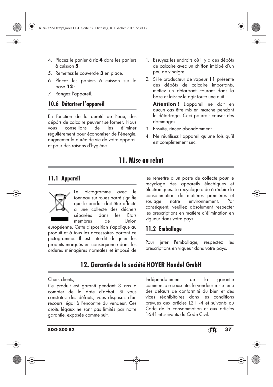 Mise au rebut, Garantie de la société hoyer handel gmbh, 6 détartrer l’appareil | 1 appareil, 2 emballage | Silvercrest SDG 800 B2 User Manual | Page 39 / 98