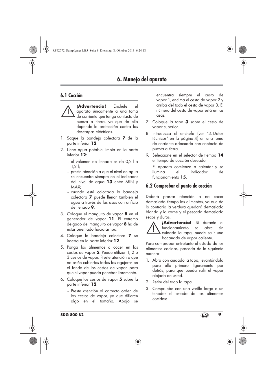 Manejo del aparato, 1 cocción, 2 comprobar el punto de cocción | Silvercrest SDG 800 B2 User Manual | Page 11 / 98