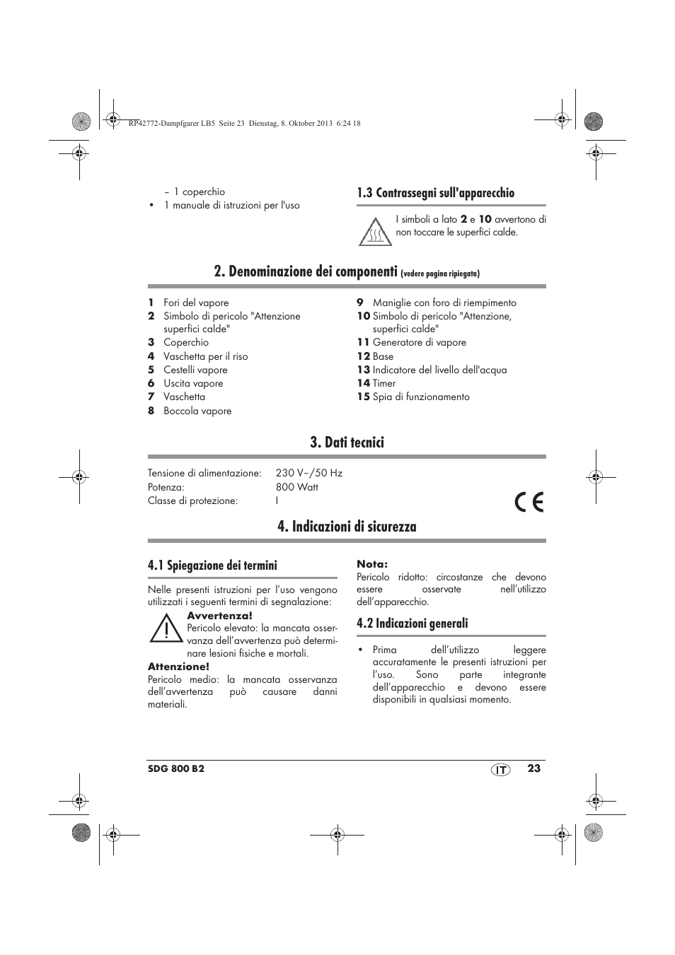 Denominazione dei componenti, Dati tecnici, Indicazioni di sicurezza | 3 contrassegni sull'apparecchio, 1 spiegazione dei termini, 2 indicazioni generali | Silvercrest SDG 800 B2 User Manual | Page 25 / 98