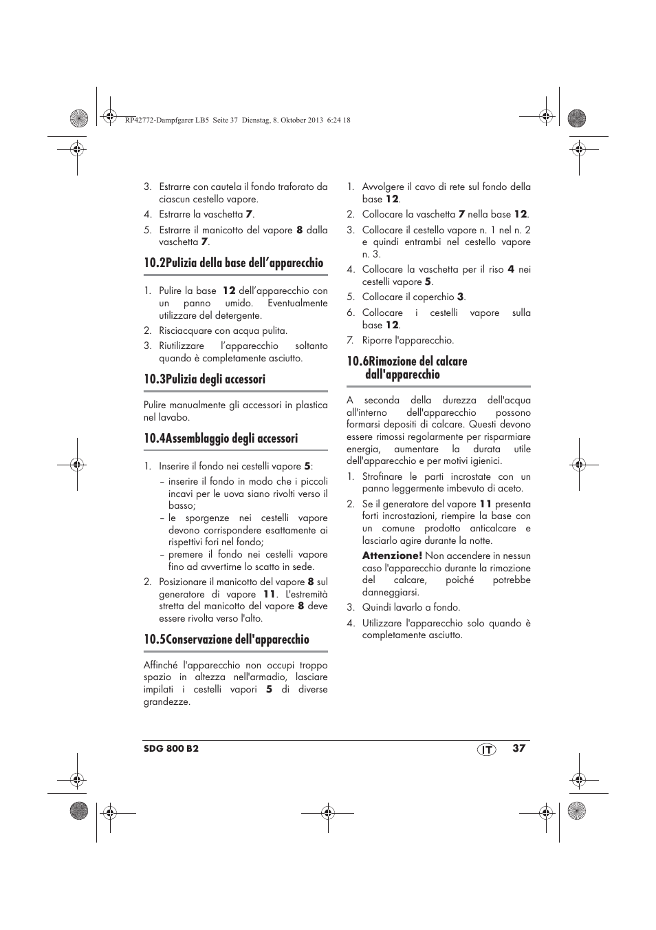 2pulizia della base dell’apparecchio, 3pulizia degli accessori, 4assemblaggio degli accessori | 5conservazione dell'apparecchio, 6rimozione del calcare dall'apparecchio | Silvercrest SDG 800 B2 User Manual | Page 39 / 98