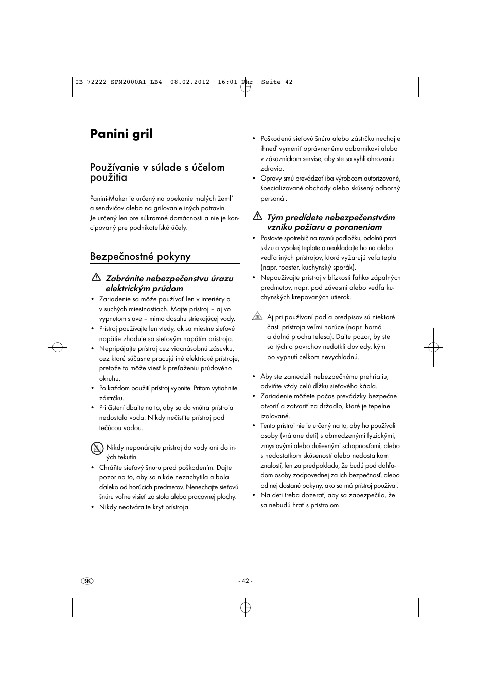 Panini gril, Používanie v súlade s účelom použitia, Bezpečnostné pokyny | Zabránite nebezpečenstvu úrazu elektrickým prúdom | Silvercrest SPM 2000 A1 User Manual | Page 44 / 58