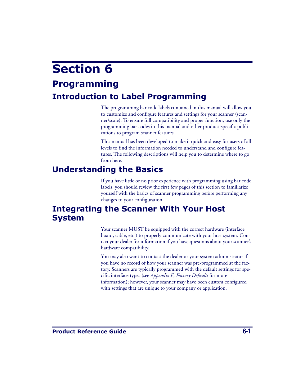 Programming, Introduction to label programming, Understanding the basics | Integrating the scanner with your host system, Section 6, Programming , details pr, Ogramming bar codes (see section 6, Programming for mor, E in section 6, Ason, section 6, programming | Datalogic Scanning MAGELLAN 8500 User Manual | Page 107 / 436