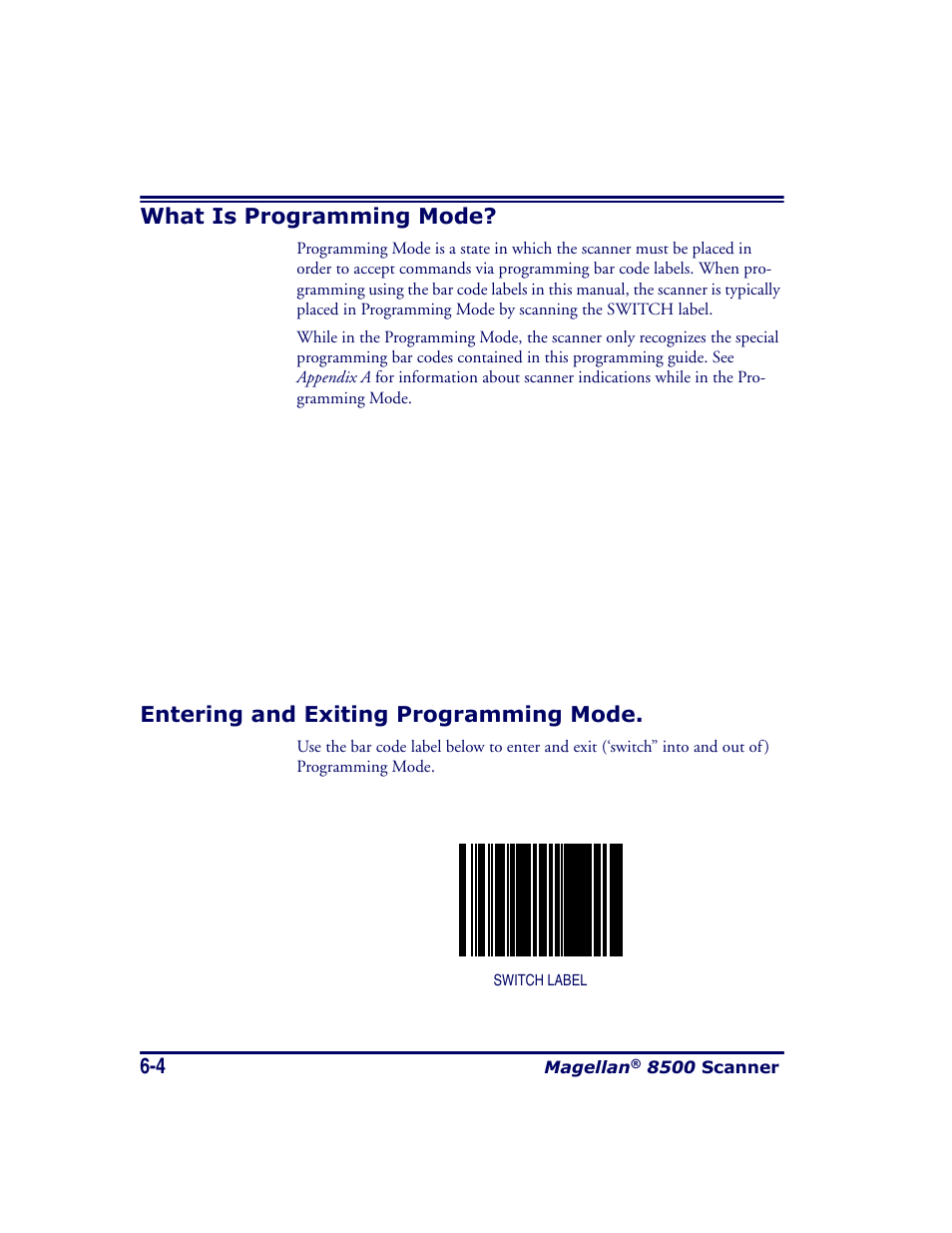 What is programming mode, Entering and exiting programming mode | Datalogic Scanning MAGELLAN 8500 User Manual | Page 110 / 436