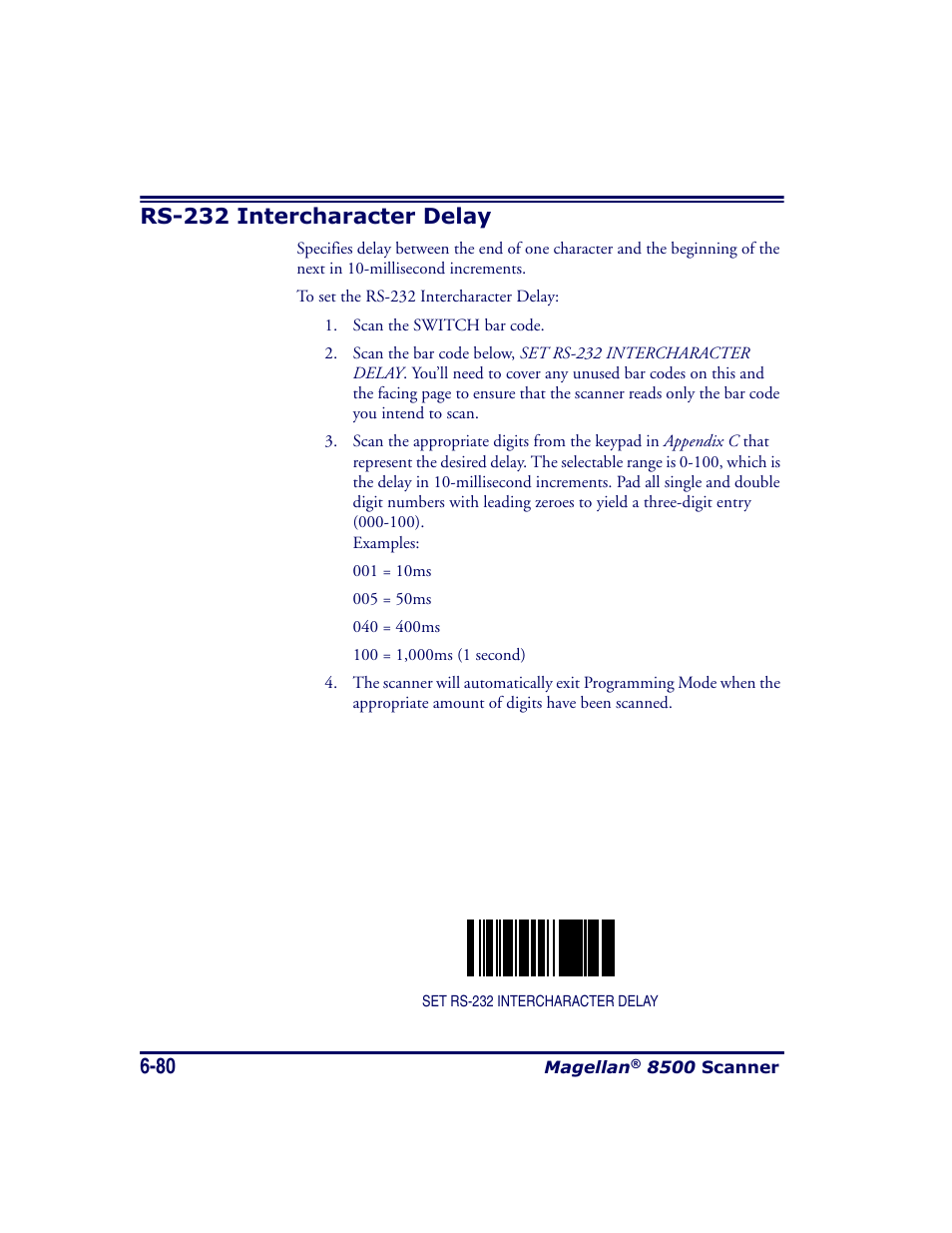 Rs-232 intercharacter delay, Rs-232 intercharacter delay -80 | Datalogic Scanning MAGELLAN 8500 User Manual | Page 186 / 436