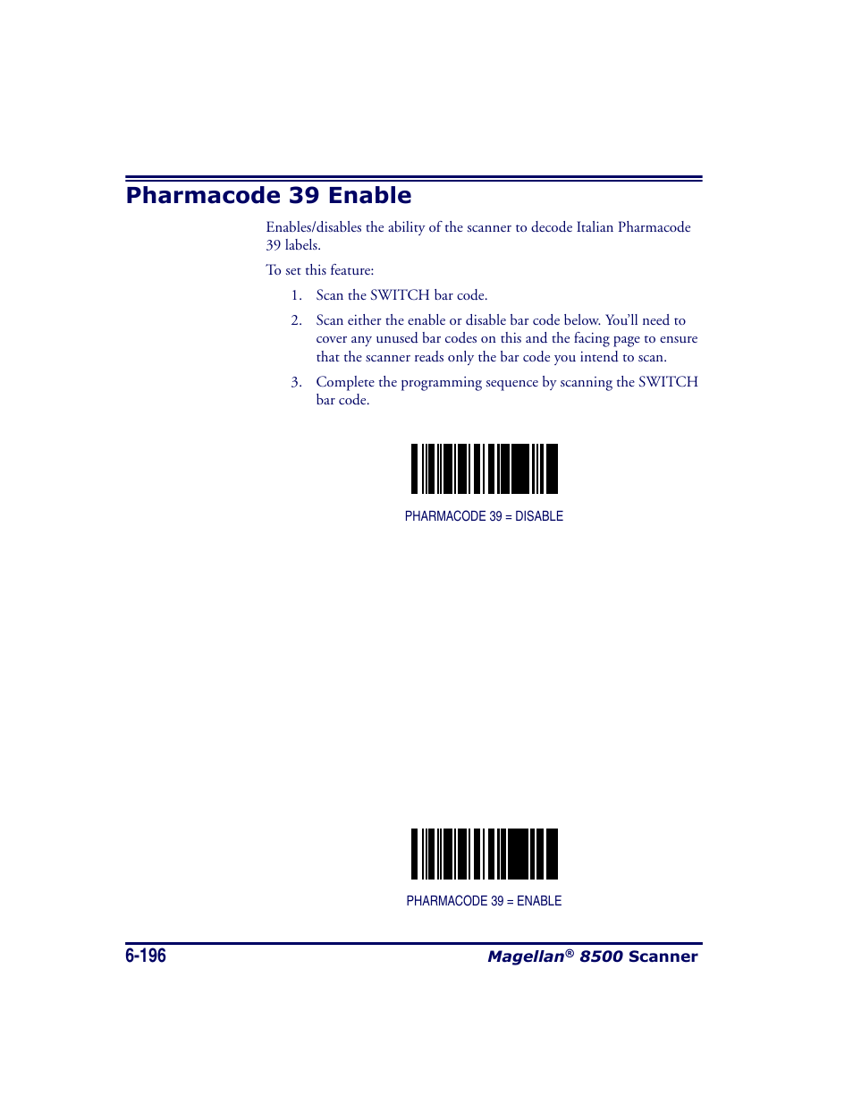 Pharmacode 39 enable, Pharmacode 39 enable -196 | Datalogic Scanning MAGELLAN 8500 User Manual | Page 302 / 436