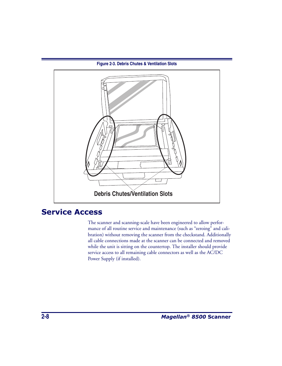 Service access, Service access -8 | Datalogic Scanning MAGELLAN 8500 User Manual | Page 36 / 436