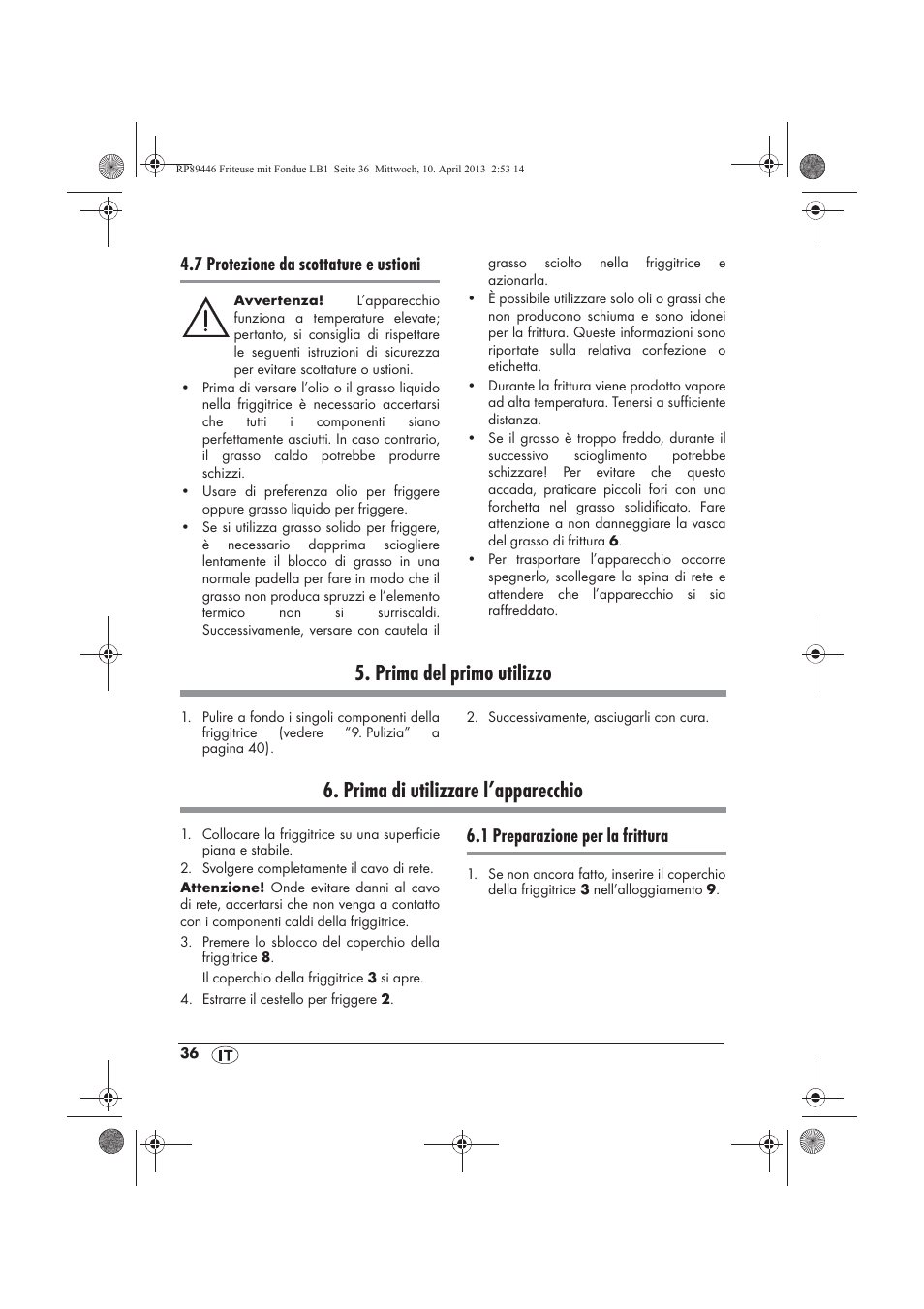 Prima del primo utilizzo, Prima di utilizzare l’apparecchio, 7 protezione da scottature e ustioni | 1 preparazione per la frittura | Silvercrest SFM 840 A1 User Manual | Page 38 / 74