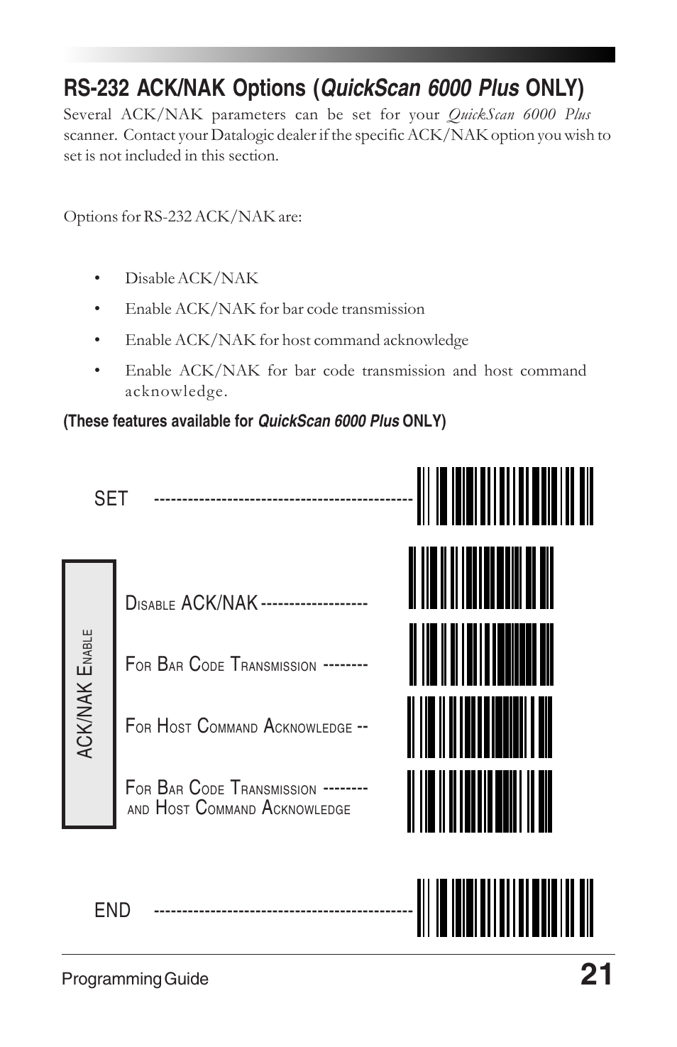 Rs-232 ack/nak options (quickscan 6000 plus only), Ack/nak ------------------- f, Ack/nak e | Datalogic Scanning QUICKSCAN 6000 User Manual | Page 25 / 104