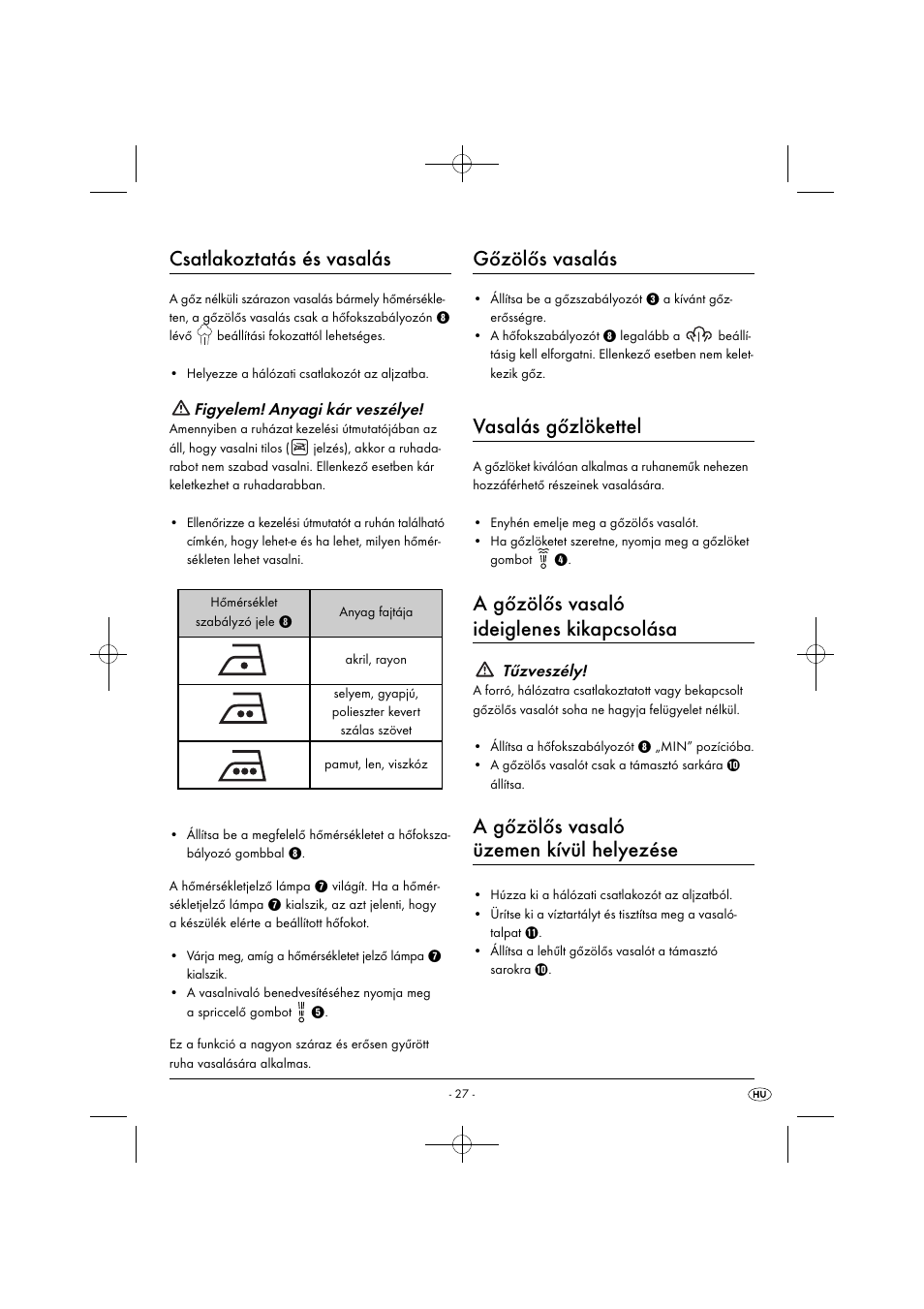 Csatlakoztatás és vasalás, Gőzölős vasalás, Vasalás gőzlökettel | A gőzölős vasaló ideiglenes kikapcsolása, A gőzölős vasaló üzemen kívül helyezése, Figyelem! anyagi kár veszélye, Tűzveszély | Silvercrest SDB 2200 C1 User Manual | Page 30 / 74