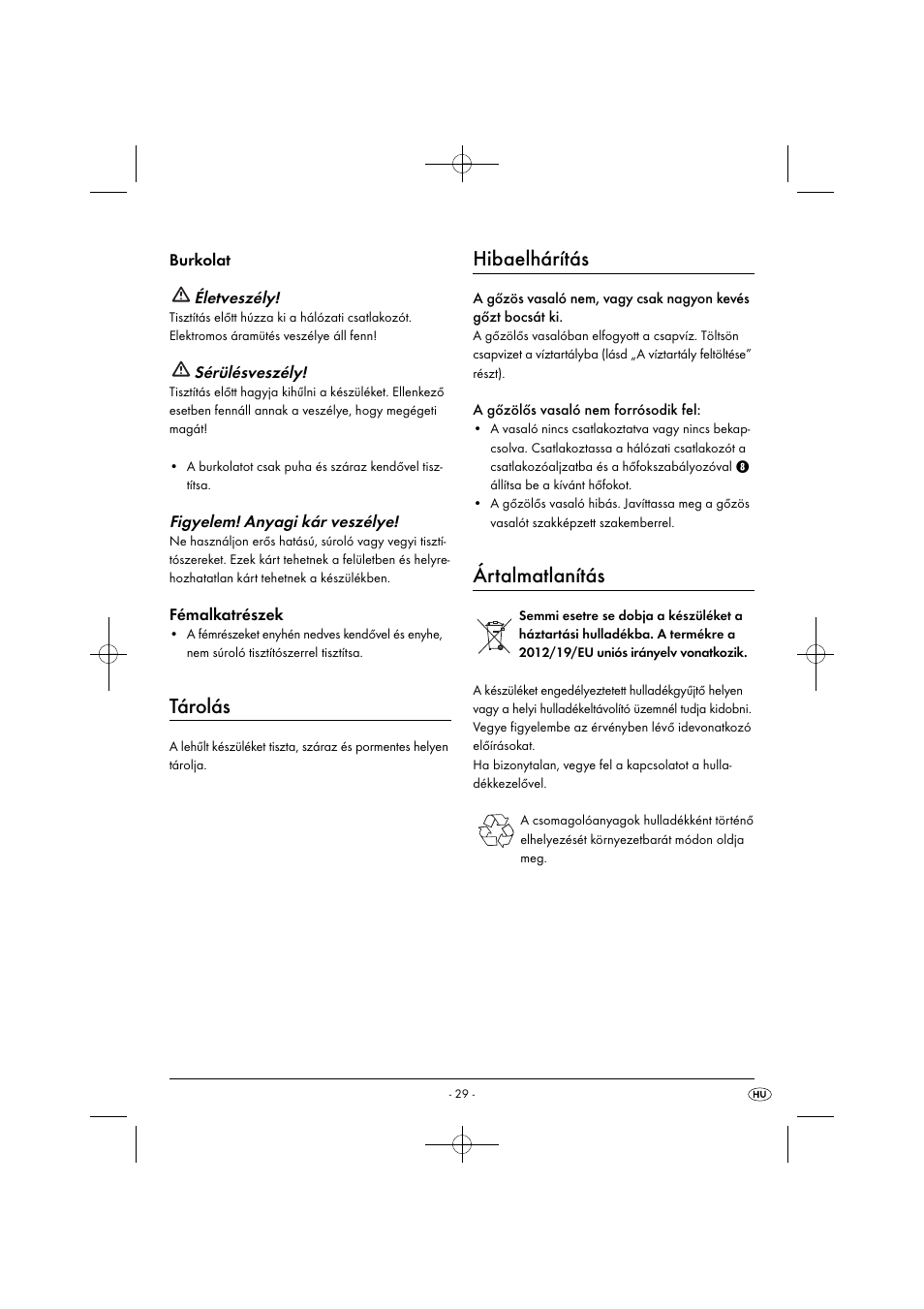 Tárolás, Hibaelhárítás, Ártalmatlanítás | Burkolat életveszély, Sérülésveszély, Figyelem! anyagi kár veszélye, Fémalkatrészek | Silvercrest SDB 2200 C1 User Manual | Page 32 / 74