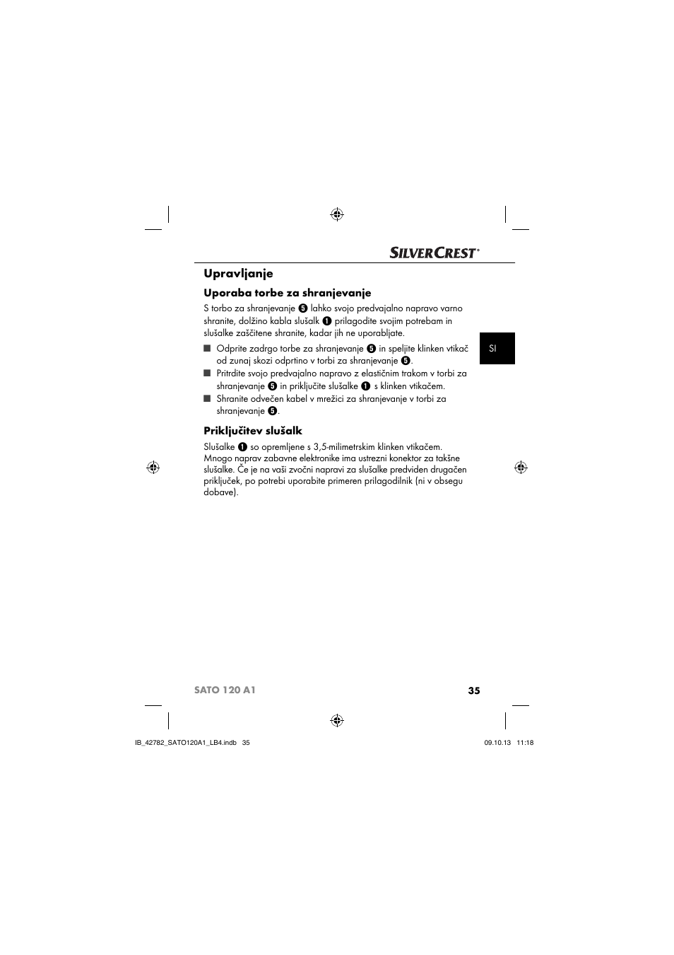 Upravljanje, Uporaba torbe za shranjevanje, Priključitev slušalk | Silvercrest SATO 120 A1 User Manual | Page 38 / 87