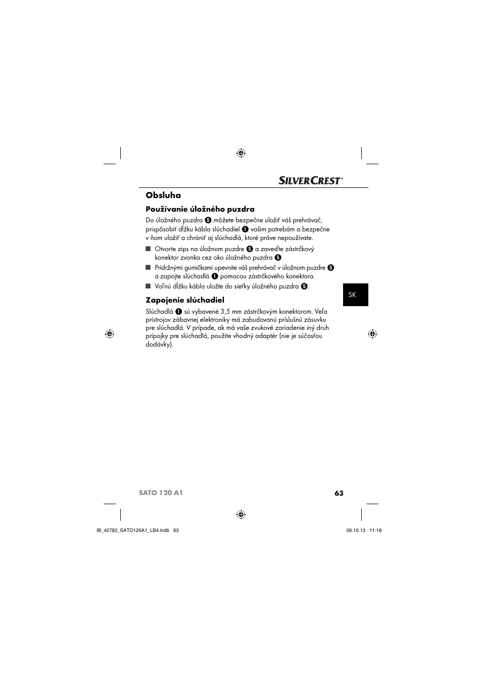 Obsluha, Používanie úložného puzdra, Zapojenie slúchadiel | Silvercrest SATO 120 A1 User Manual | Page 66 / 87