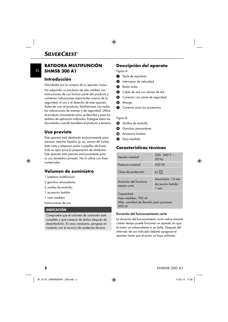 Batidora multifunción shmsb 300 a1 introducción, Uso previsto, Volumen de suministro | Descripción del aparato, Características técnicas | Silvercrest SHMSB 300 A1 User Manual | Page 5 / 44